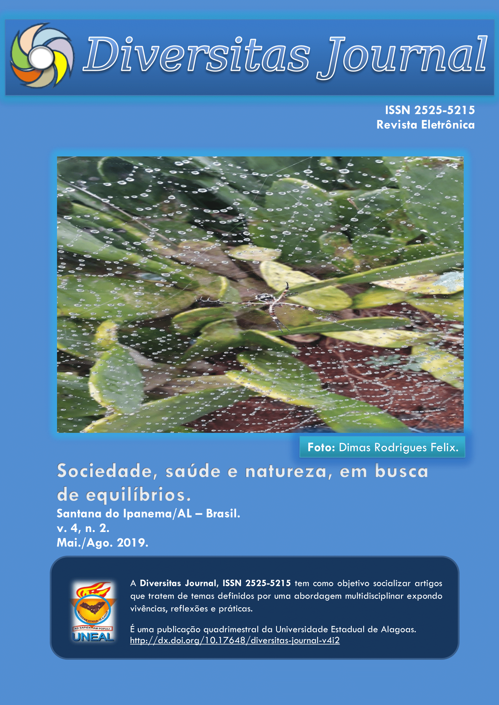 					View Vol. 4 No. 2 (2019): Sociedade, saúde e natureza, em busca de equilíbrios
				